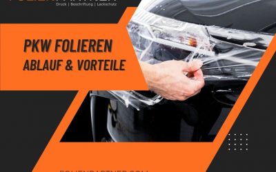 PKW Folieren: Ablauf und Vorteile der Folierung